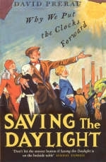 Saving The Daylight - David S. Prerau