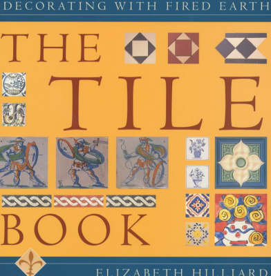 FIRED EARTH THE TILE BOOK