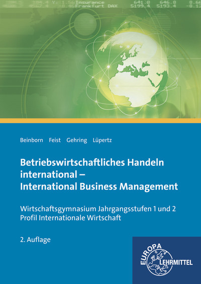 Betriebswirtschaftliches Handeln international - Peter Beinborn, Theo Feist, Carola Gehring, Viktor Lüpertz