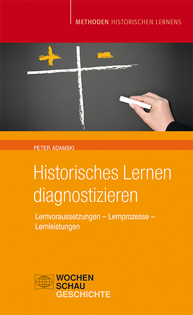 Historisches Lernen Diagnostizieren - Peter Adamski