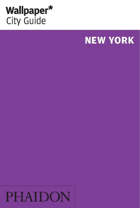 Wallpaper* City Guide New York 2014 - 