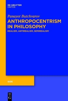 Anthropocentrism in Philosophy - Panayot Butchvarov
