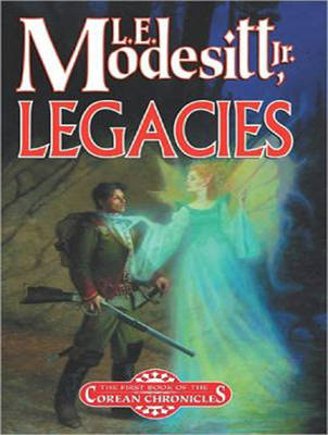 Legacies - L. E. Modesitt  Jr.