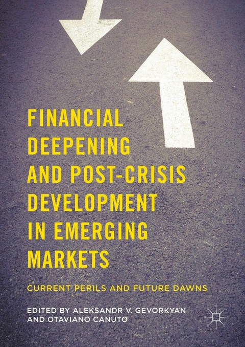 Financial Deepening and Post-Crisis Development in Emerging Markets - 