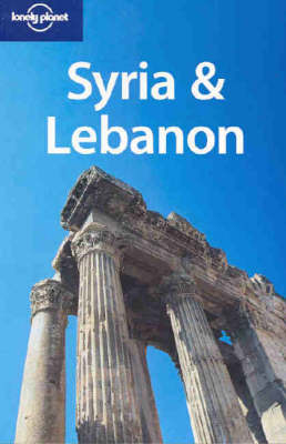 Syria and Lebanon - Terry Carter, Lara Dunston, Andrew Humphreys