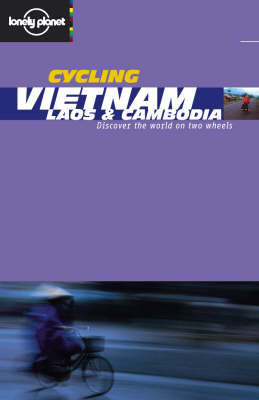 Vietnam, Laos and Cambodia - Nick Ray, Ian Duckworth