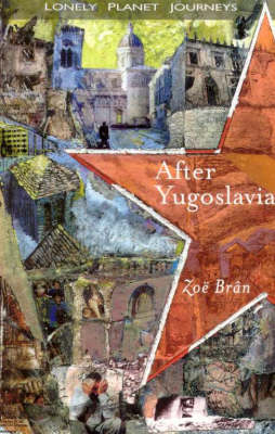 After Yugoslavia - Zoe Bran