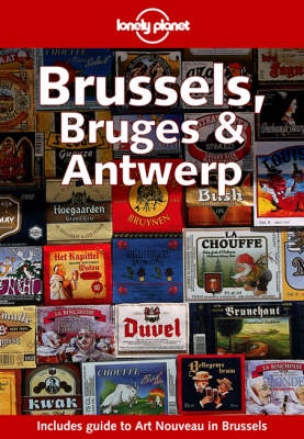 Brussels, Bruges and Antwerp - Leanne Logan, Geert Cole