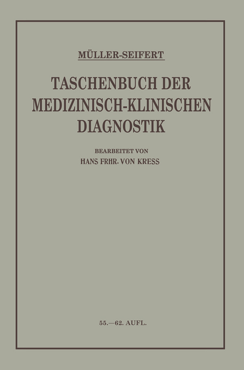 Taschenbuch der Medizinisch Klinischen Diagnostik - Friedrich von Müller, Otto Seifert, Hans Frh. von Kress