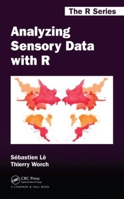 Analyzing Sensory Data with R - Sebastien Le, Thierry Worch