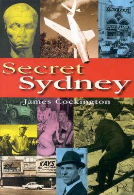 Secret Sydney - James Cockington