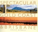 Spectacular Gold Coast and Brisbane - Grant Murray