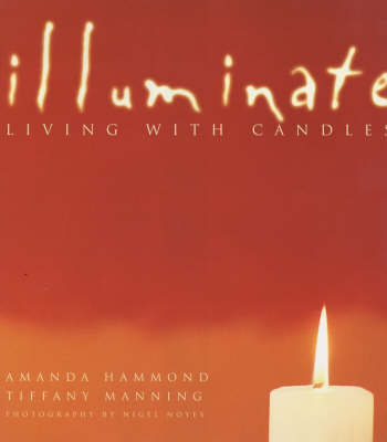 Illuminate - Amanda Hammond, Tiffany Manning