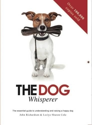 The Dog Whisperer - John Richardson, Leslye Sharon Cole