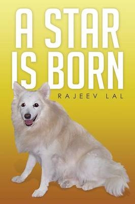 A Star is Born - Rajeev Lal
