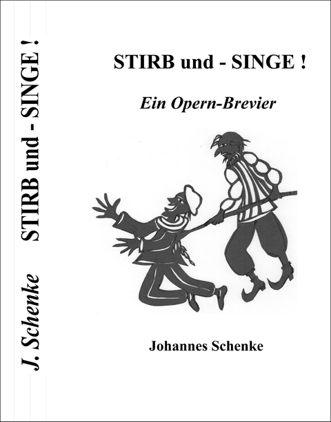 STIRB und – SINGE! - Johannes Schenke