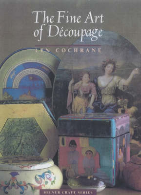 The Fine Art of Decoupage - Lyn Cochrane