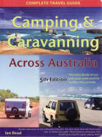 Camping and Caravanning Across Australia - Ian Read