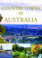 Country Towns in Australia - Chris Baker