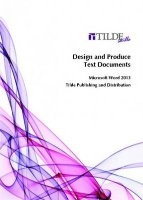 Design and Produce Text Documents - Tilde skills