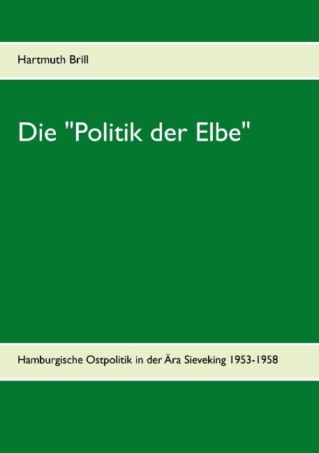 Die "Politik der Elbe" - Hartmuth Brill