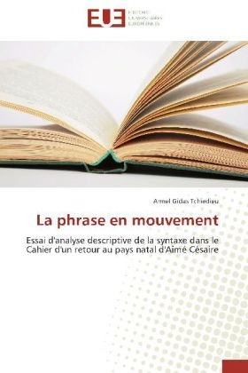 La phrase en mouvement - Armel Gidas Tchiedieu