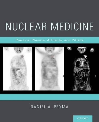 Nuclear Medicine - Daniel A. Pryma