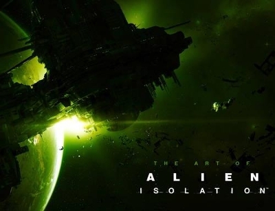 The Art of Alien: Isolation - Andy McVittie