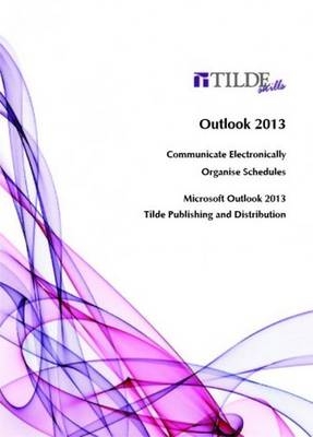 Communicate Electronically & Organise Schedules - Tilde Publishing