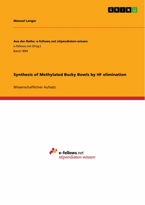 Synthesis of Methylated Bucky Bowls by HF elimination -  Manuel Langer