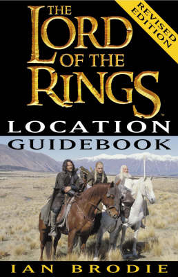 The Lord of the Rings Location Guidebook - Ian Brodie