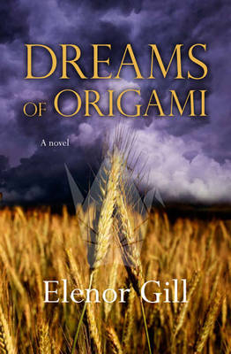 Dreams of Origami - Elenor Gill