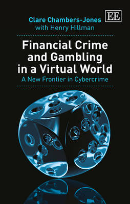 Financial Crime and Gambling in a Virtual World - Clare Chambers-Jones