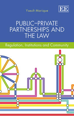 Public–Private Partnerships and the Law - Yseult Marique