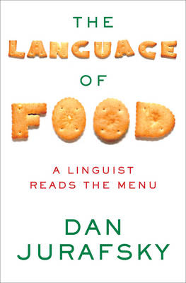 The Language of Food - Dan Jurafsky