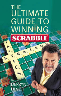 The Ultimate Guide to Winning Scrabble - Derryn Hinch