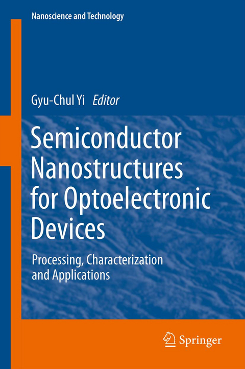 Semiconductor Nanostructures for Optoelectronic Devices - 
