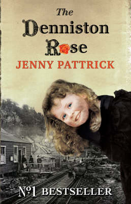 The Denniston Rose - Jenny Pattrick