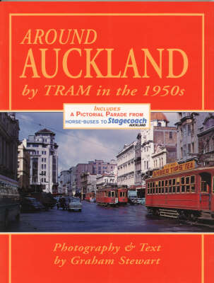 Around Auckland by Tram in the 1950'S -  STEWART