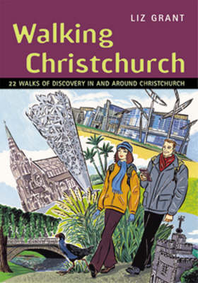 Walking Christchurch - Liz Grant