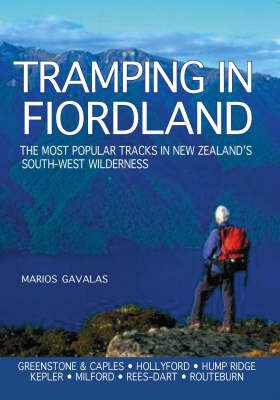 Tramping in Fiordland - Marios Gavalas