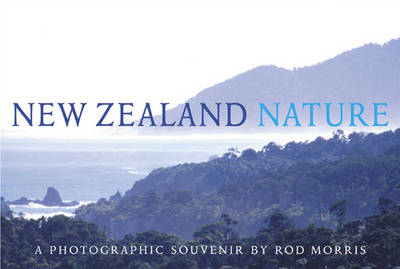 New Zealand Nature - Rod Morris