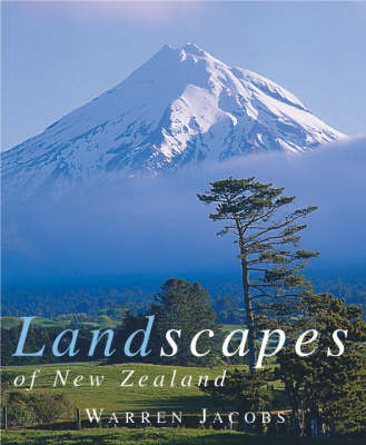 Landscapes of New Zealand - Warren Jacobs, Jill Worrall