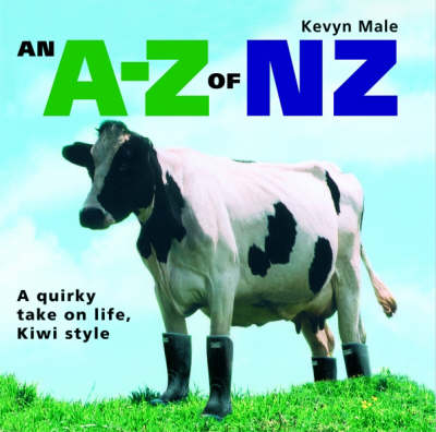 An A-Z of NZ - Kevyn Male