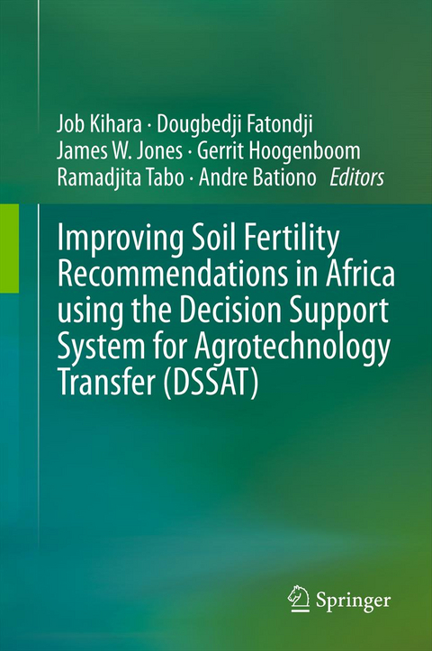 Improving Soil Fertility Recommendations in Africa using the Decision Support System for Agrotechnology Transfer (DSSAT) - 