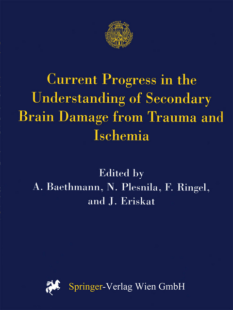 Current Progress in the Understanding of Secondary Brain Damage from Trauma and Ischemia - 