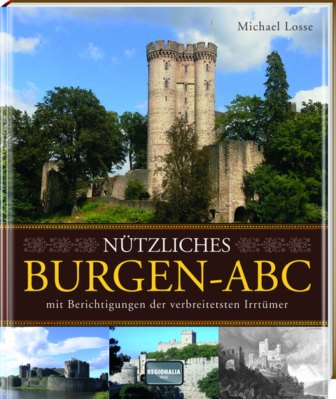 Nützliches Burgen-ABC - Michael Losse