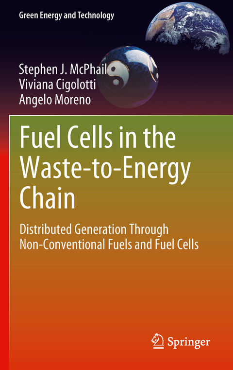 Fuel Cells in the Waste-to-Energy Chain - Stephen J. McPhail, Viviana Cigolotti, Angelo Moreno