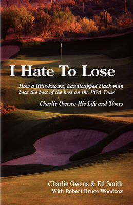 I Hate to Lose - Charlie Owens, Ed Charles Smith