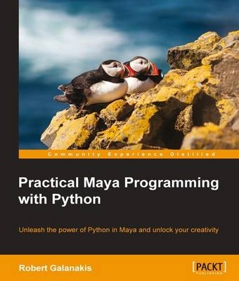 Practical Maya Programming with Python - Robert Galanakis